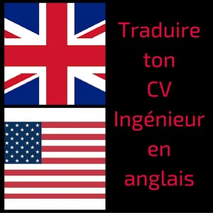 Traduire ton CV Ingénieur en anglais - termes utiles