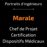 Portrait d’ingénieur: Marale, Chef de Projet Certification